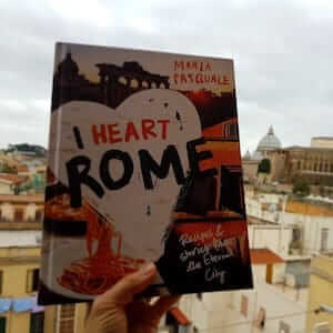 I Heart Rome Cookbook by Maria Pasquale